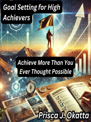 cover image of Goal Setting for High Achievers